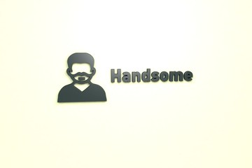 Text Handsome with grey 3D illustration and light background