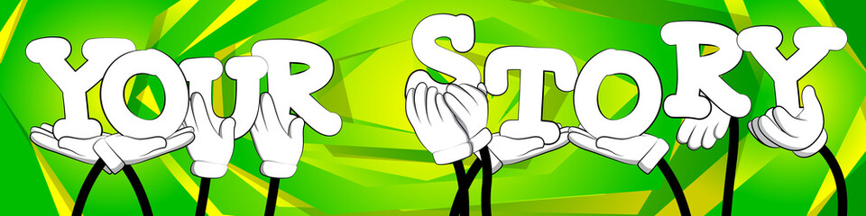 Diverse hands holding letters of the alphabet created the word Your Story. Vector illustration.