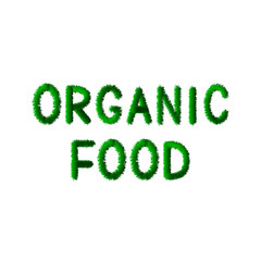 Organic food is written in letters made of green grass. Organic eating and healthy lifestyle concept. Fresh market sign. Vegan shop logo.