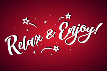 Relax and Enjoy lettering card, banner. Beautiful greeting scratched calligraphy white text word stars. Hand drawn invitation print design. Handwritten modern brush red background isolated vector
