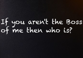 Obraz premium Funny saying on blackboard 