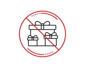 No or stop sign. Gift boxes line icon. Present or Sale sign. Birthday Shopping symbol. Package in Gift Wrap. Caution prohibited ban stop symbol. No  icon design.  Vector