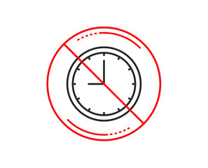No or stop sign. Clock line icon. Time sign. Office Watch or Timer symbol. Caution prohibited ban stop symbol. No  icon design.  Vector