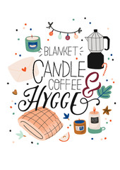 Cute vector illustration with autumn and winter hygge elements. Isolated on white background. Motivational typography of hygge quotes. Scandinavian style