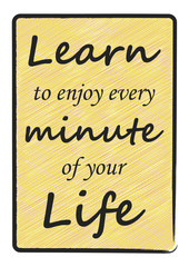 Learn to enjoy every minute of your life lettering poster Vintage typography card