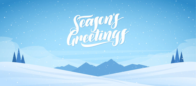 Mountains Winter Snowy Landscape With Handwritten Lettering Of Seasons Greetings. Christmas Banner