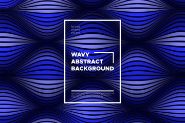 Abstract Background with Waves. Trendy Cover with Distorted Blue Stripes. 3d and Movement Effect. Vector Wavy Lines with Optical Illusion, Flow. Waves Abstract for Web Design, Placard, Posters, Layout