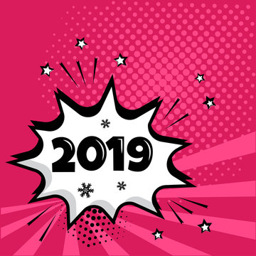 White comic bubble with 2019 word on pink background. Comic sound effects in pop art style. Vector illustration.