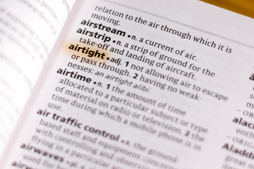Fototapeta premium The word or phrase Airtight in a dictionary.