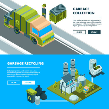 Cleaning recycling waste banners. Sorting garbage and cleaning urban environment trash incinerator truck vector concept pictures. Isometric trash garbage, waste transportation recycling illustration