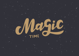 Magic time hand drawn lettering