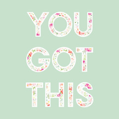 Motivational Art Print Posters with Modern Text and Quotes. Cute Floral Wall Art Print