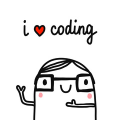 I love coding marshmalllow hand drawn illustration with programmist in glasses for postcards stickers cards promotion banners