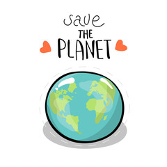 save the planet. Vector illustration on white background. A earth globe. Lettering. Concept of energy saving and ecology