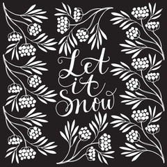 Fototapeta premium Let it snow Christmas handwritten calligraphic card.