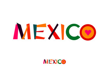 I Love Mexico vector Illustration isolated on white. Colorful bright design concept. Perfect for logo, poster, card, emblem, book or magazine cover. For mexican restaurant sign, tour advertising