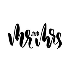 Mr and Mrs. Modern brush pen lettering. Wedding template. Bride and groom card. Vector illustration.