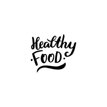 Hand drawn lettering healthy food for store, cafe, card, flyer, banner, design, logo. Natural food calligraphy