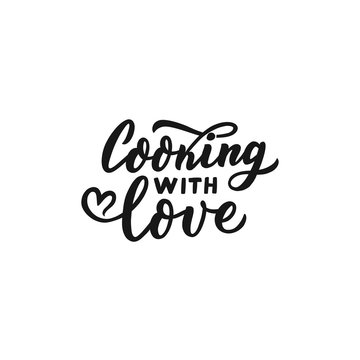 Hand drawn lettering cooking with love for print, lable, packaging, textile. 