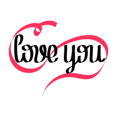 Love you, calligraphy phrases. Hand drawn romantic cards. Vector.