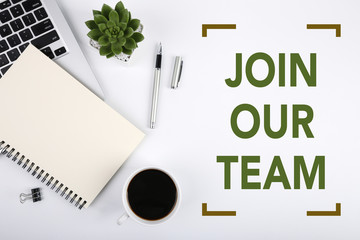 Join Our Team Concept On Top View Office Table Desk