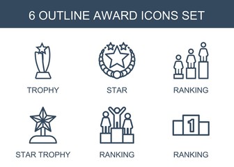 award icons. Set of 6 outline award icons included trophy, star, ranking, star trophy on white background. Editable award icons for web, mobile and infographics.