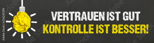 "Vertrauen ist gut, Kontrolle ist besser! " Stockfotos und lizenzfreie