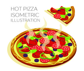 Hot pizza vector isometric illustration. Tomato, cheese, pepperoni, salami, basil leaves and olives. Isolated isometric illustration on white background.