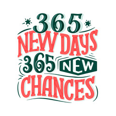 Inspirational funny quote about new days. Hand drawn vintage illustration with lettering and decoration elements. Drawing for prints on t-shirts and bags, stationary or poster.