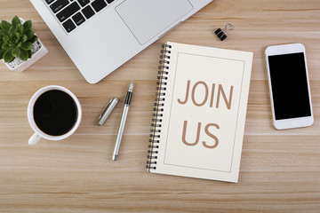 Join Us Concept On Top View Office Table Desk