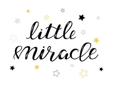 Little Miracle Baby Lettering Quote, Kids Design