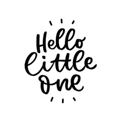 Kids lettering phrase hello little one for print, card, poster. Modern calligraphy slogan. © HanifaErs