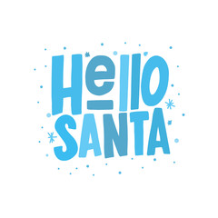 Hello Santa vector color hand lettering looks like a child's drawing. Cartoon style. Hand drawn clipart. Isolated typography print. Xmas design.