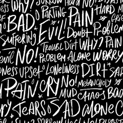 Vector seamless pattern with the bad words Pain, dirt, upset, angry, evil, tears and others. Handwritten pattern