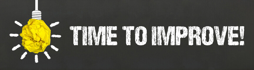Time to Improve!