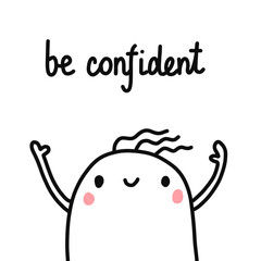 Be confident cute hand drawn illustration with marshmallow praying for prints posters articles joy t shirt funny style minimalism