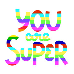 You're super. Lettering. Vector illustration