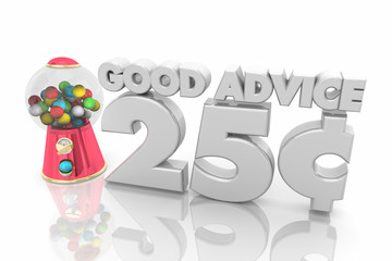 Obraz premium Good Advice 25 Cents Gumball Machine 3d Illustration