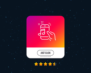 Music in phone line icon. Mobile radio sign. Musical device symbol. Web or internet line icon design. Rating stars. Just click button. Vector