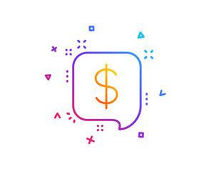 Payment received line icon. Dollar sign. Finance symbol. Gradient line button. Payment message icon design. Colorful geometric shapes. Vector