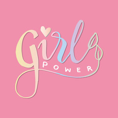 Girl power hand  lettering calligraphy
