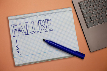 Text sign showing Failure. Conceptual photo neglect or omission expected required action lack of success.