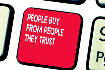 Conceptual hand writing showing showing Buy From showing They Trust. Business photo text Building trust and customer satisfaction.