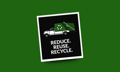 Reduce Reuse Recycle Environmental Quote with Truck Illustration