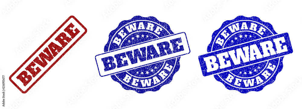 Poster beware grunge stamp seals in red and blue colors. vector beware labels with dirty texture. graphic e