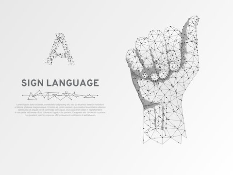 Sign language A letter, hand that use the visual-manual modality to convey meaning. Polygonal space low poly style. People communication concept. Connection wireframe. Vector on white background