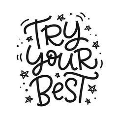 Try Your Best freehand poster. Hand lettering motivational phrase