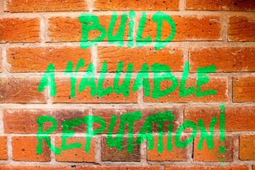 Writing note showing Build A Valuable Reputation. Business photo showcasing Good service for great...