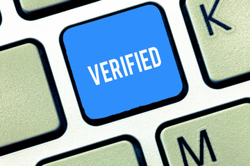 Handwriting text writing Verified. Concept meaning make sure or demonstrate something is true...