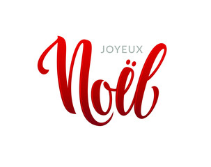 Joyeux Noel. French Merry Christmas hand lettering calligraphy text isolated on white background. Vector illustration. EPS 10